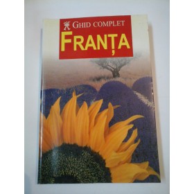 FRANTA - GHID COMPLET  - Editura AQUILA - ghid turistic